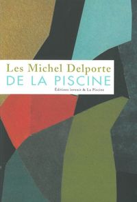 LES MICHEL DELPORTE DE LA PISCINE