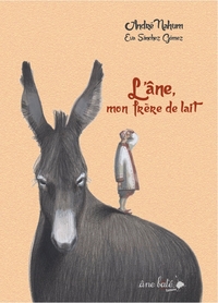 Âne, mon frère de lait (L')