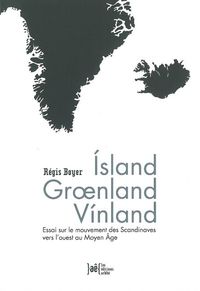 Island Groenland Vinland - Essai sur le mouvement des Scandi