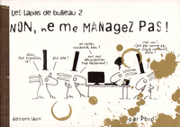 Lapins de bureau (Les) T02 Non, ne me managez pas !