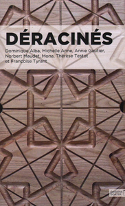 DERACINES