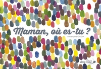 Maman où es-tu ?