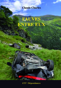 FAUVES ENTRE EUX