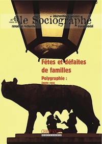 Le sociographe n°65. Fêtes et défaites de familles