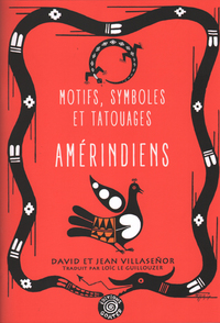 MOTIFS, SYMBOLES ET TATOUAGES AMERINDIENS