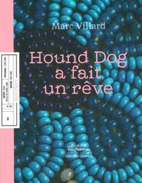 Hound Dog a Fait un Reve