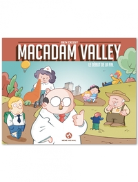 MACADAM VALLEY T01 - LE DEBUT DE LA FIN