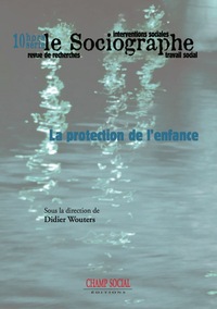 Le Sociographe Hors-Série N°10. La Protection De L'Enfance