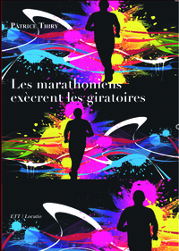 LES MARATHONIENS EXECRENT LES GIRATOIRES