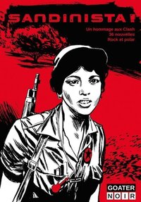 SANDINISTA. UN HOMMAGE AUX CLASH. LE COFFRET : 36 NOUVELLES POLAR ET ROCK