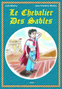 LE CHEVALIER DES SABLES