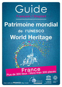 Guide français anglais Patrimoine mondial de l'UNESCO - World Heritage - FRANCE