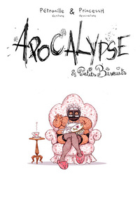APOCALYPSE ET PETITS BISCUITS