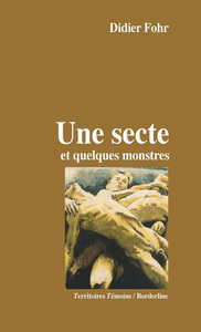 UNE SECTE ET QUELQUES MONSTRES