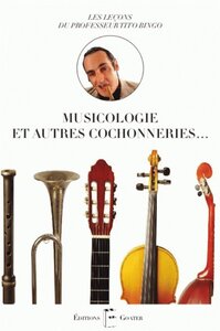 Musicologie et autres cochonneries