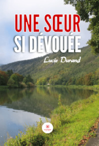 Une sœur si dévouée