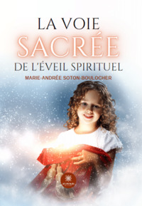 La voie sacrée de l’éveil spirituel