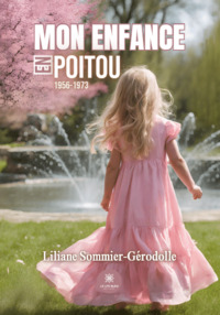 Mon enfance en Poitou - 1956-1973