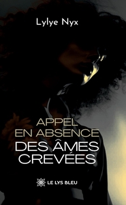 Appel en absence des âmes crevées