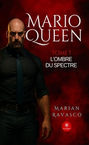 MARIO QUEEN - TOME I : L'OMBRE DU SPECTRE