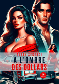 À l’ombre des dollars