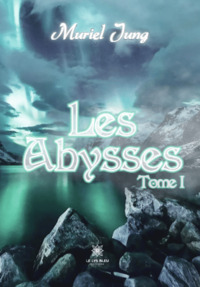 Les Abysses - Tome I