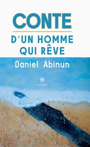 Conte d'un homme qui rêve