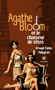 Agathe Bloom et le chasseur de têtes