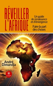 Réveiller l'Afrique