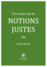 À la recherche de notions justes - 09