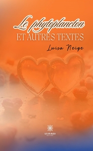 Le phytoplancton et autres textes