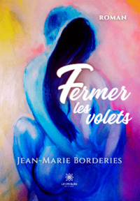 Fermer les volets