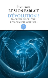 ET SI ON PARLAIT D'EVOLUTION ?