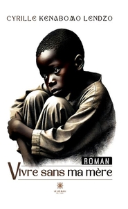 Vivre sans ma mère