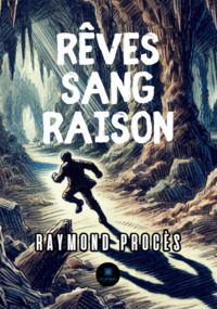 Rêves sang raison