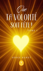 Que Ta volonté soit Fête !