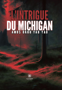 L’intrigue du Michigan