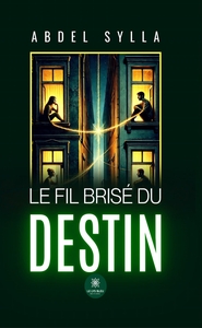 Le fil brisé du destin