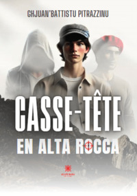 Casse-tête en Alta Rocca