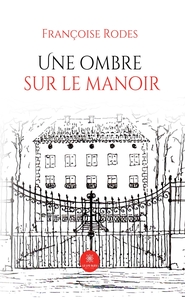 Une ombre sur le manoir