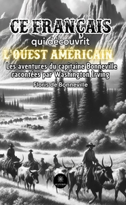 Bonneville, ce Français qui découvrit l'Ouest Américain