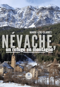 Névache, un refuge en montagne