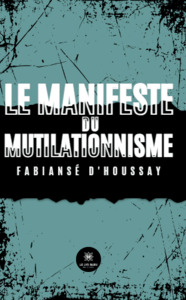 Le manifeste du mutilationnisme