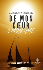 De mon coeur à mon âme