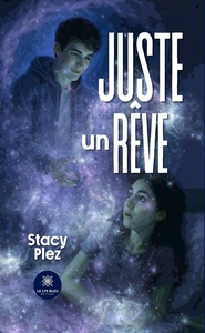 JUSTE UN REVE