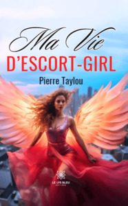 MA VIE DESCORT-GIRL