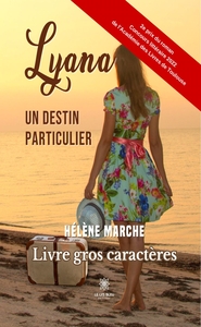 LYANA - LIVRE GROS CARACTERES - UN DESTIN PARTICULIER