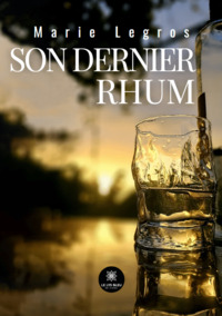 Son dernier rhum