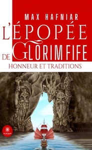 L'épopée de glorim fife - Honneur et traditions