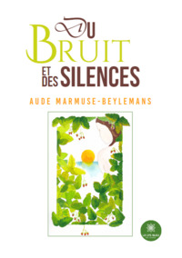 Du bruit et des silences